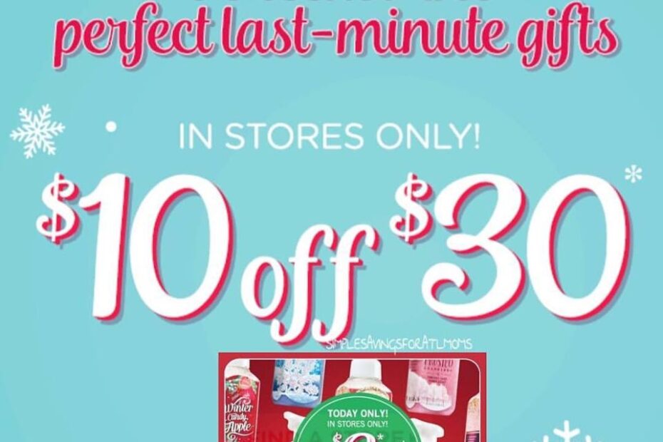 10 Off 30 Bath Body Works Coupon Instore Today Only