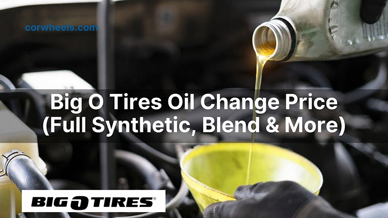 Big O Tires Oil Change Price Full Synthetic Blend More 