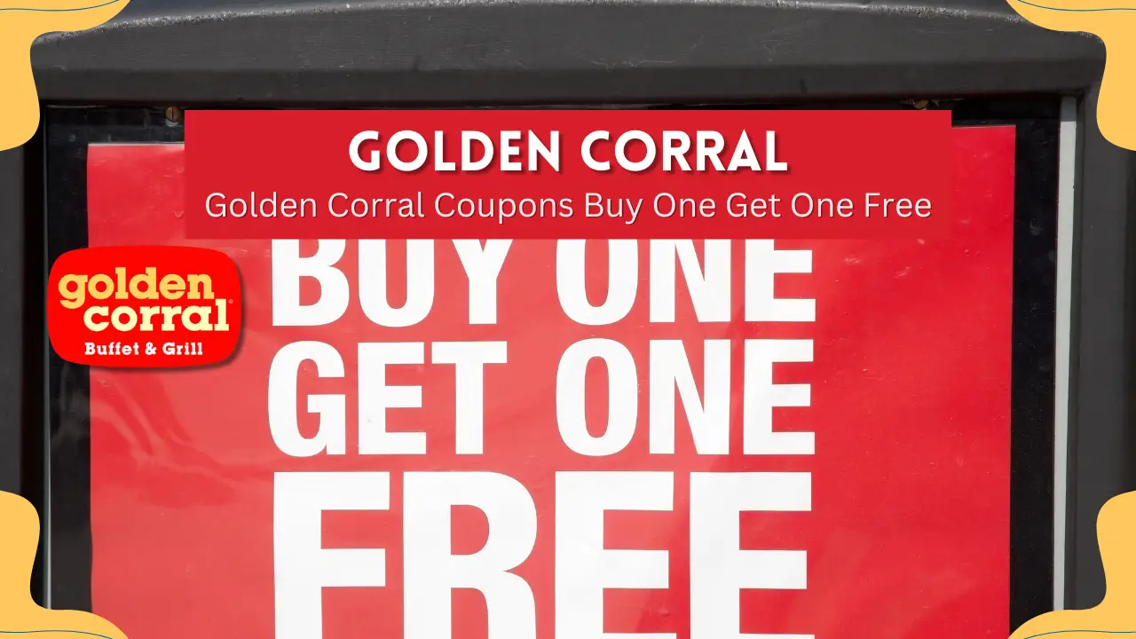 Golden Corral Coupons 2025 Best Deals Discounts Tips