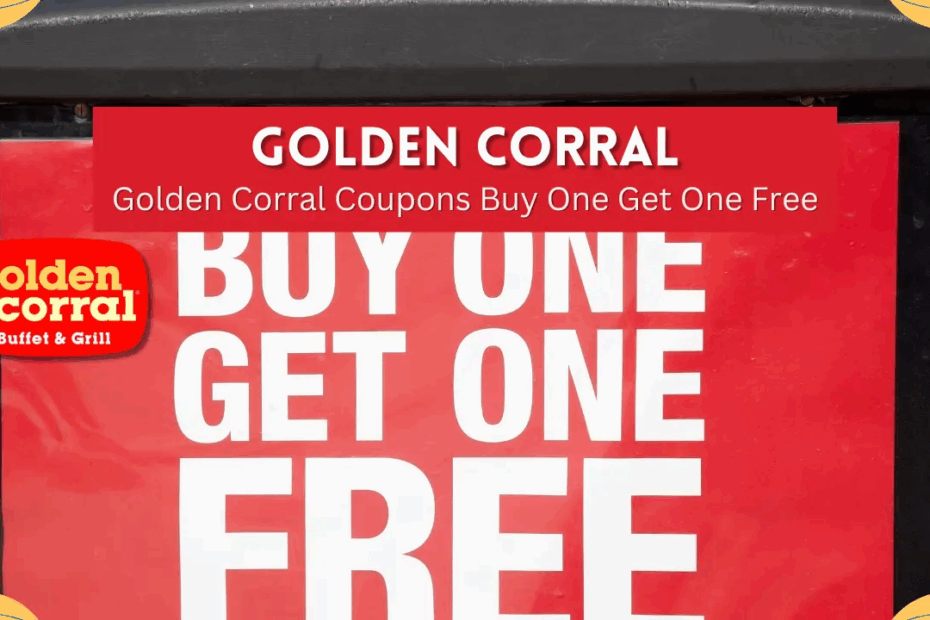 Golden Corral Coupons Buy One Get One Free In 2025