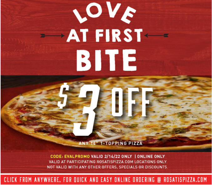 Rosati 39 s Pizza Coupon Code 3 OFF Any 14 quot Topping Pizza Use Code EVALPR